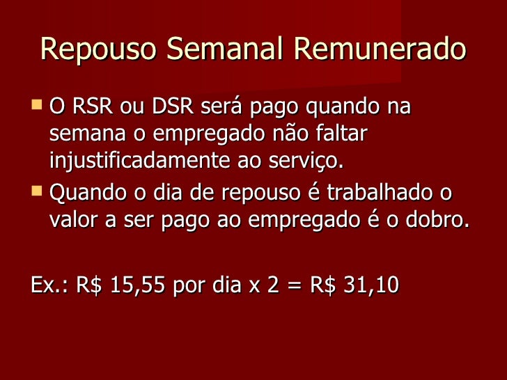 A Respeito Do Repouso Semanal Remunerado Considere