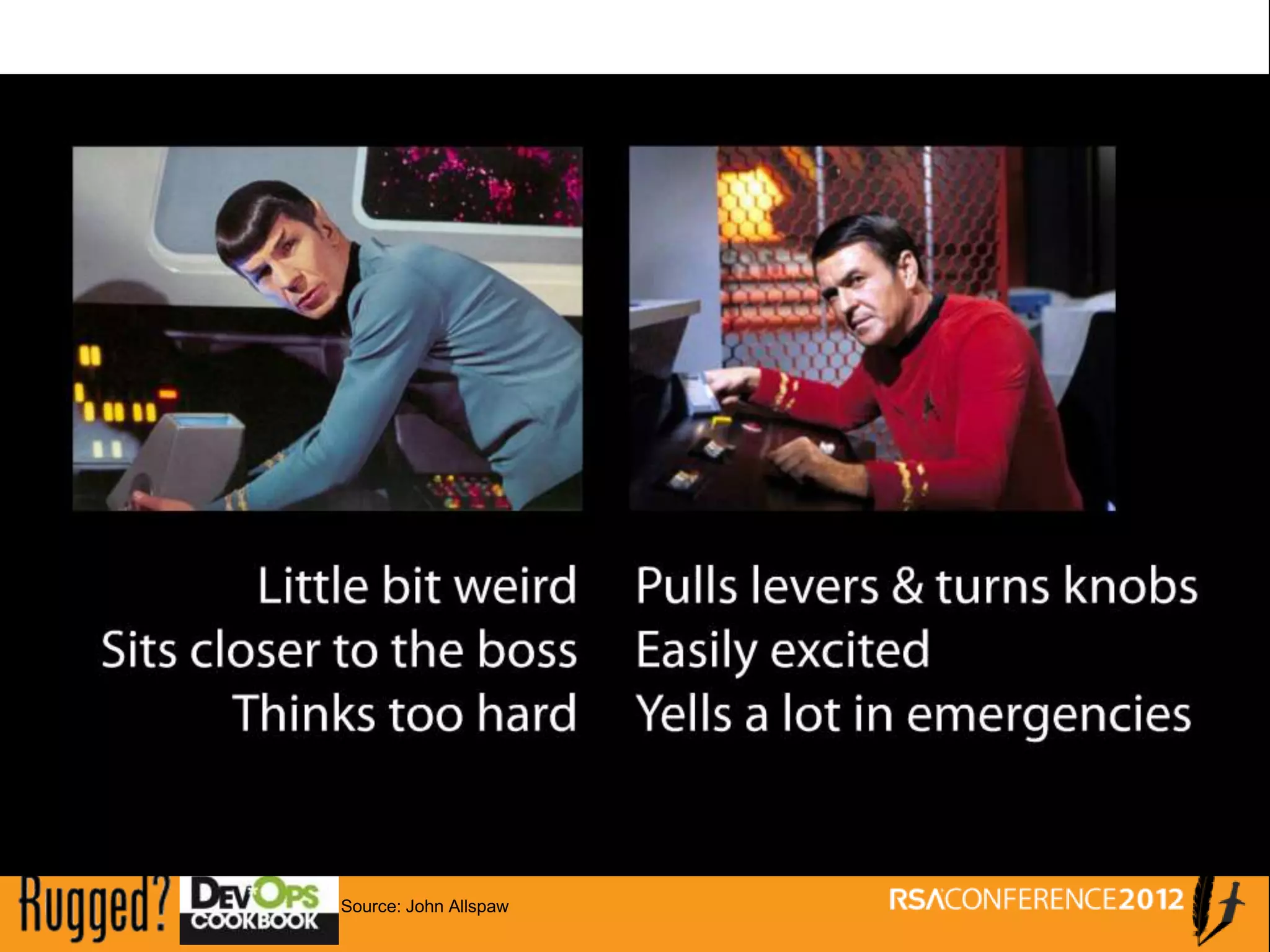 Source: John Allspaw
 