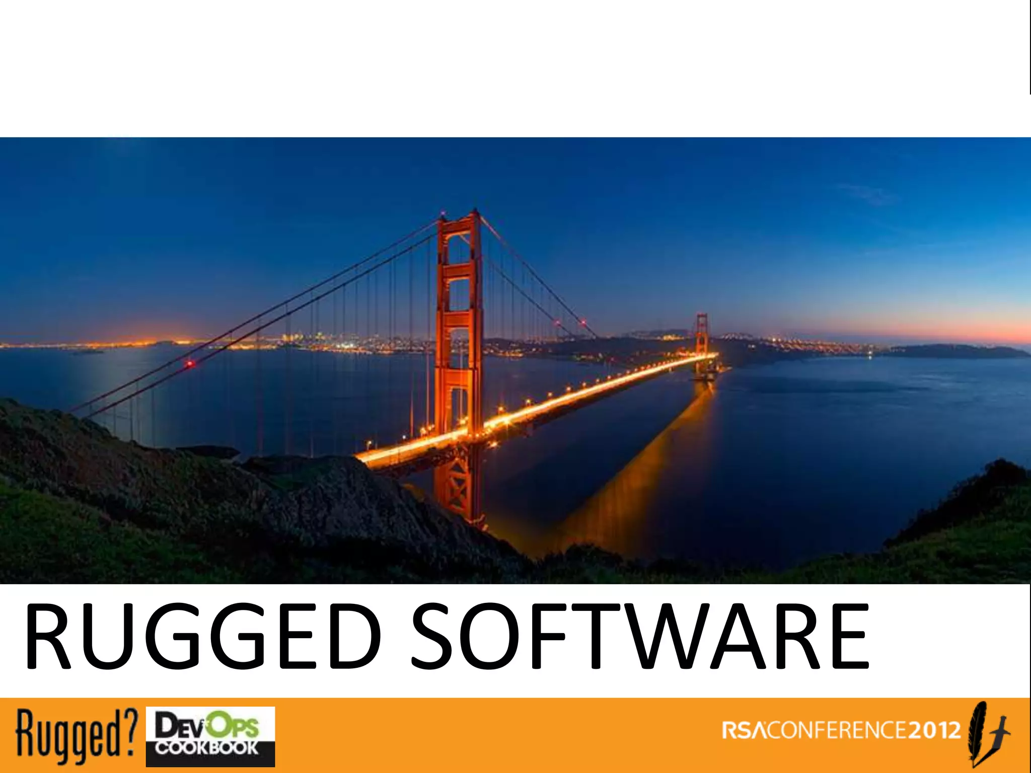 RUGGED SOFTWARE
 