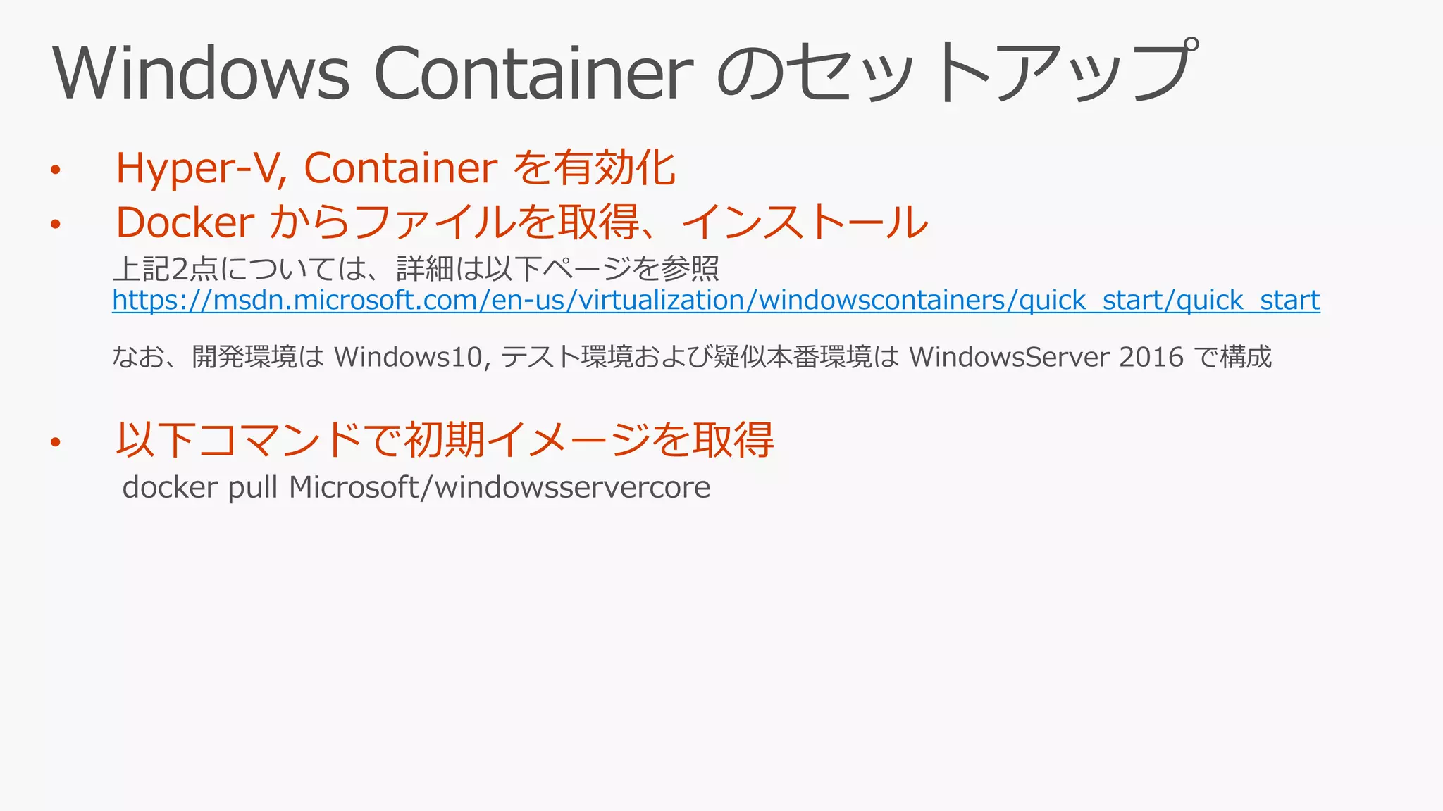 https://msdn.microsoft.com/en-us/virtualization/windowscontainers/quick_start/quick_start
 