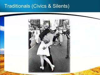 Traditionals (Civics & Silents)