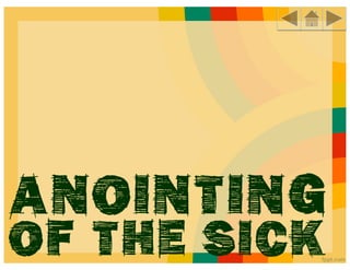 Anointing
of the sick
 