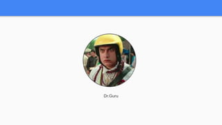 Dr.Guru
 
