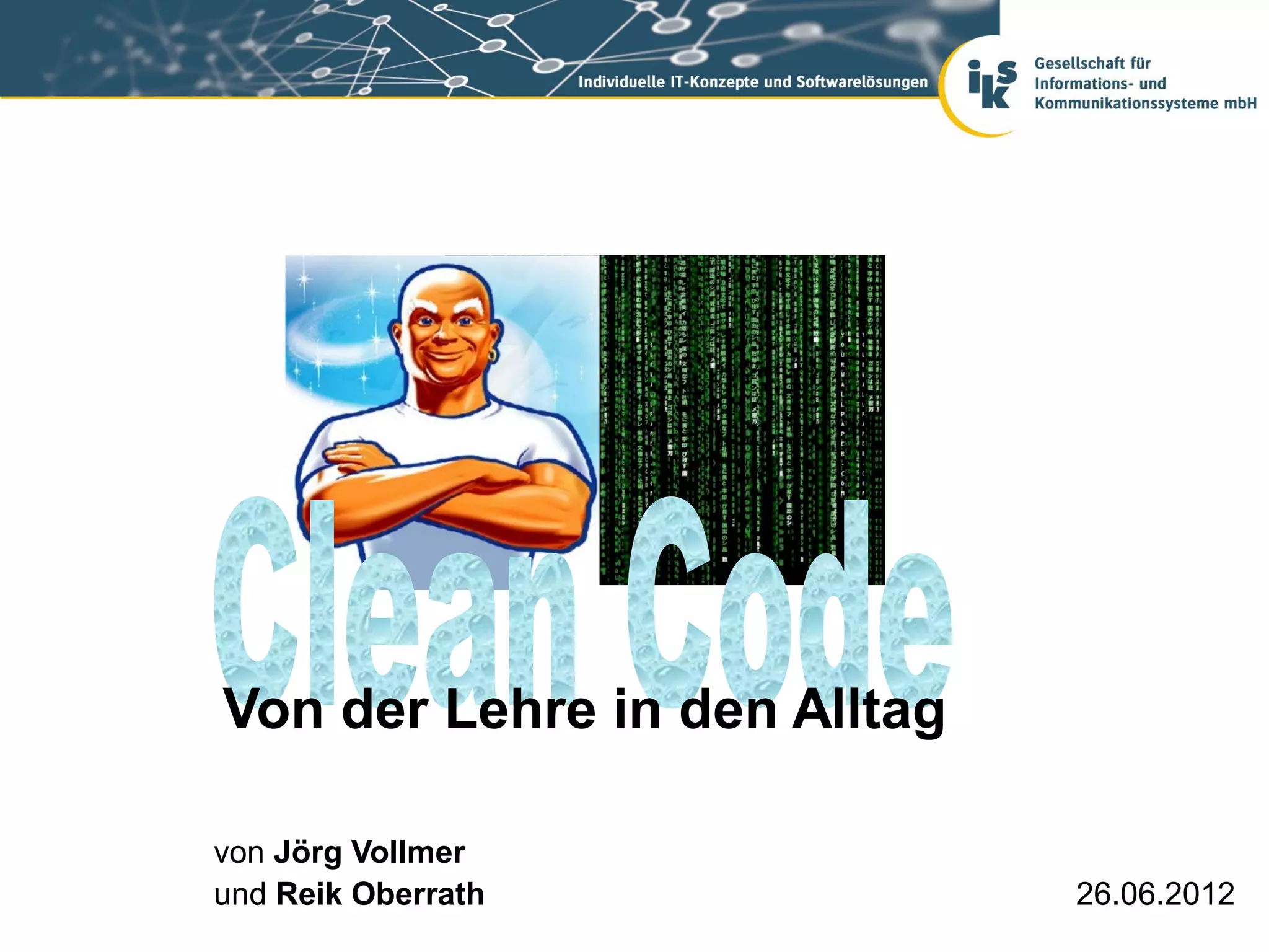 Von der Lehre in den Alltag

von Jörg Vollmer
und Reik Oberrath             26.06.2012
 