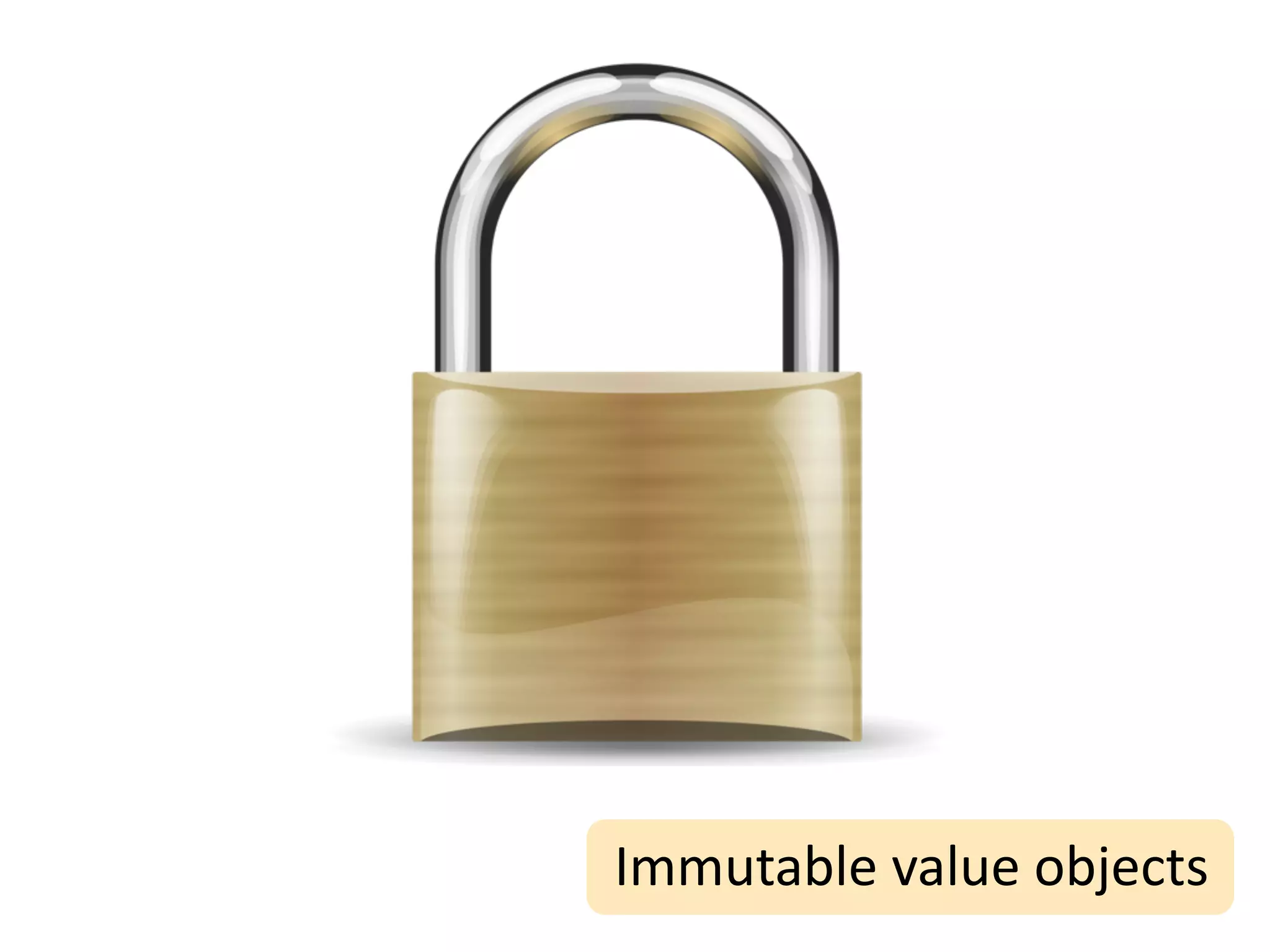 Immutable	
  value	
  objects
 