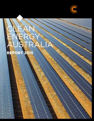 CLEAN
ENERGY
AUSTRALIA
REPORT 2015
 