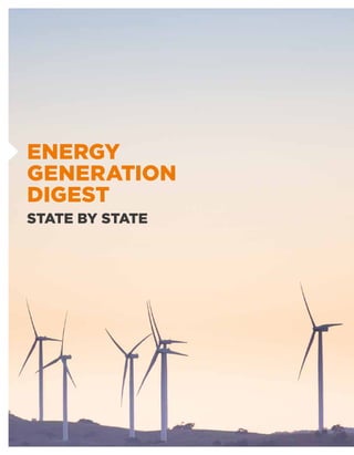 ENERGY
GENERATION
DIGEST
STATE BY STATE
 