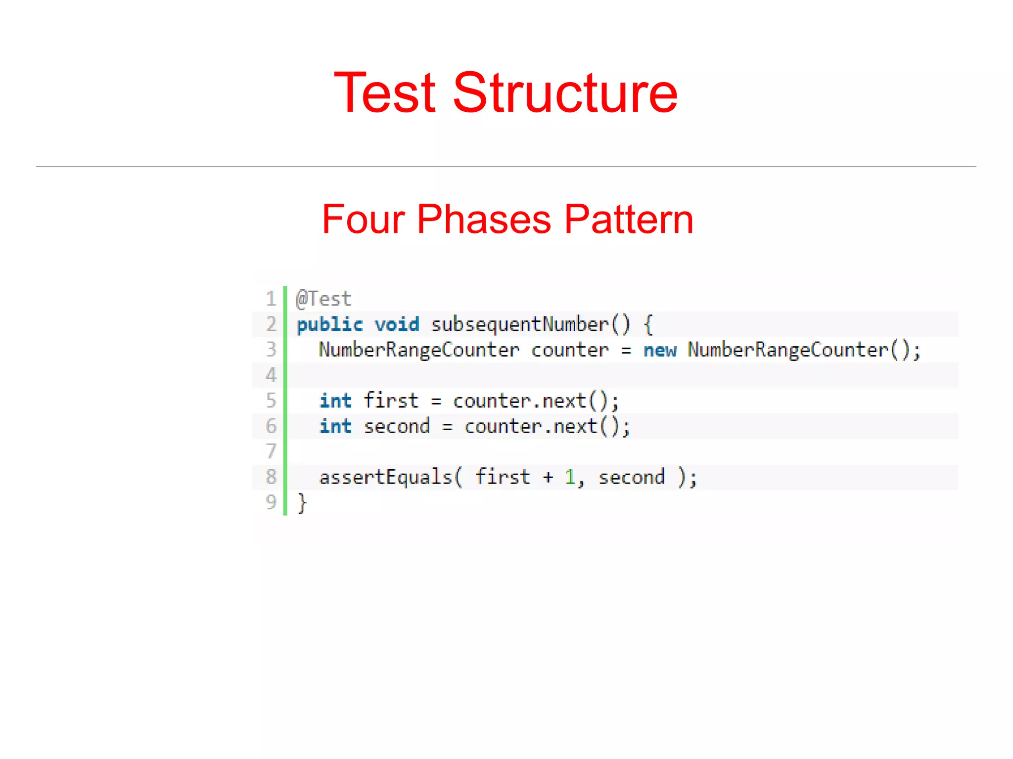 Test Structure 
Four Phases Pattern 
 