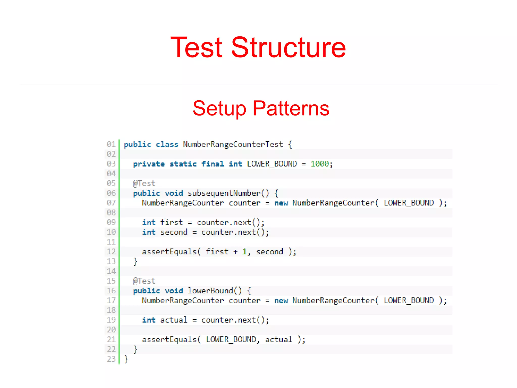 Test Structure 
Setup Patterns 
 