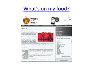 What’s on my food?
 
