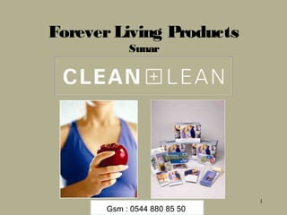 1
ForeverLiving Products
Sunar
Gsm : 0544 880 85 50
 