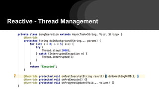 Reactive - Thread Management
 