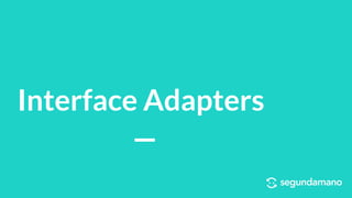 Interface Adapters
 