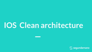 IOS Clean architecture
 