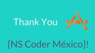 Thank You
{NS Coder México}!
 