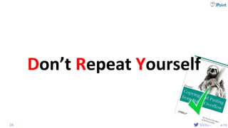 @
VictorRentea.ro
Don’t Repeat Yourself
16
 