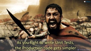 VictorRentea.ro85
As you fight to write Unit Tests,
the Production code gets simpler
 
