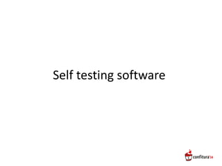 Self testing software
 