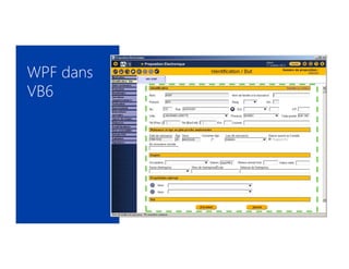 WPF dans
VB6
 
