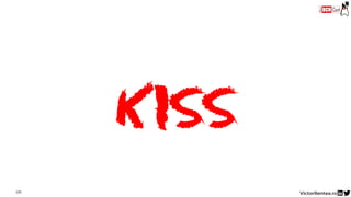 135
KISS
 