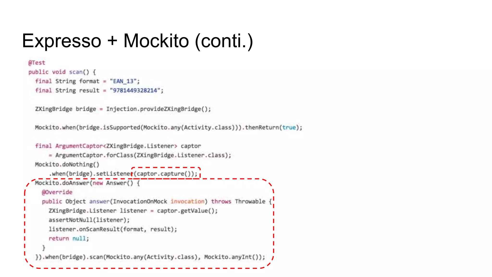 Expresso + Mockito (conti.)
 