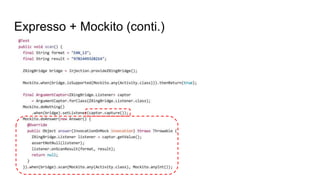 Expresso + Mockito (conti.)
 