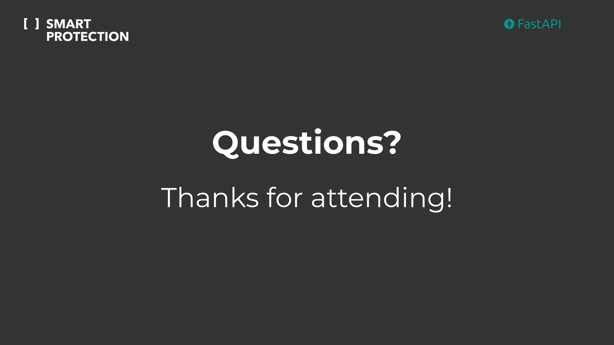Questions?
Thanks for attending!
 