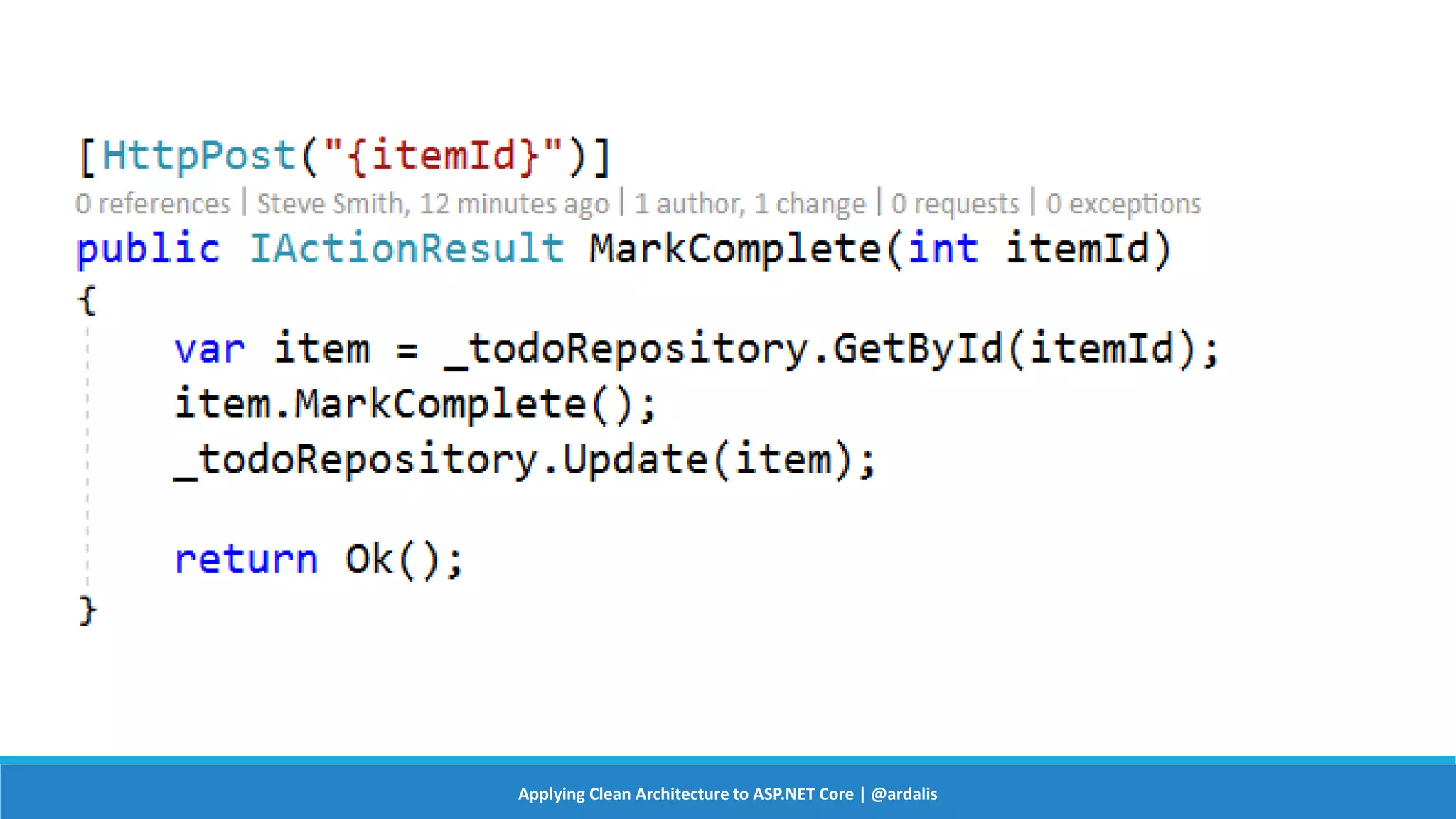Applying Clean Architecture to ASP.NET Core | @ardalis
 
