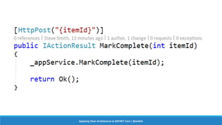 Applying Clean Architecture to ASP.NET Core | @ardalis
 