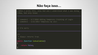 Não faça isso…

 