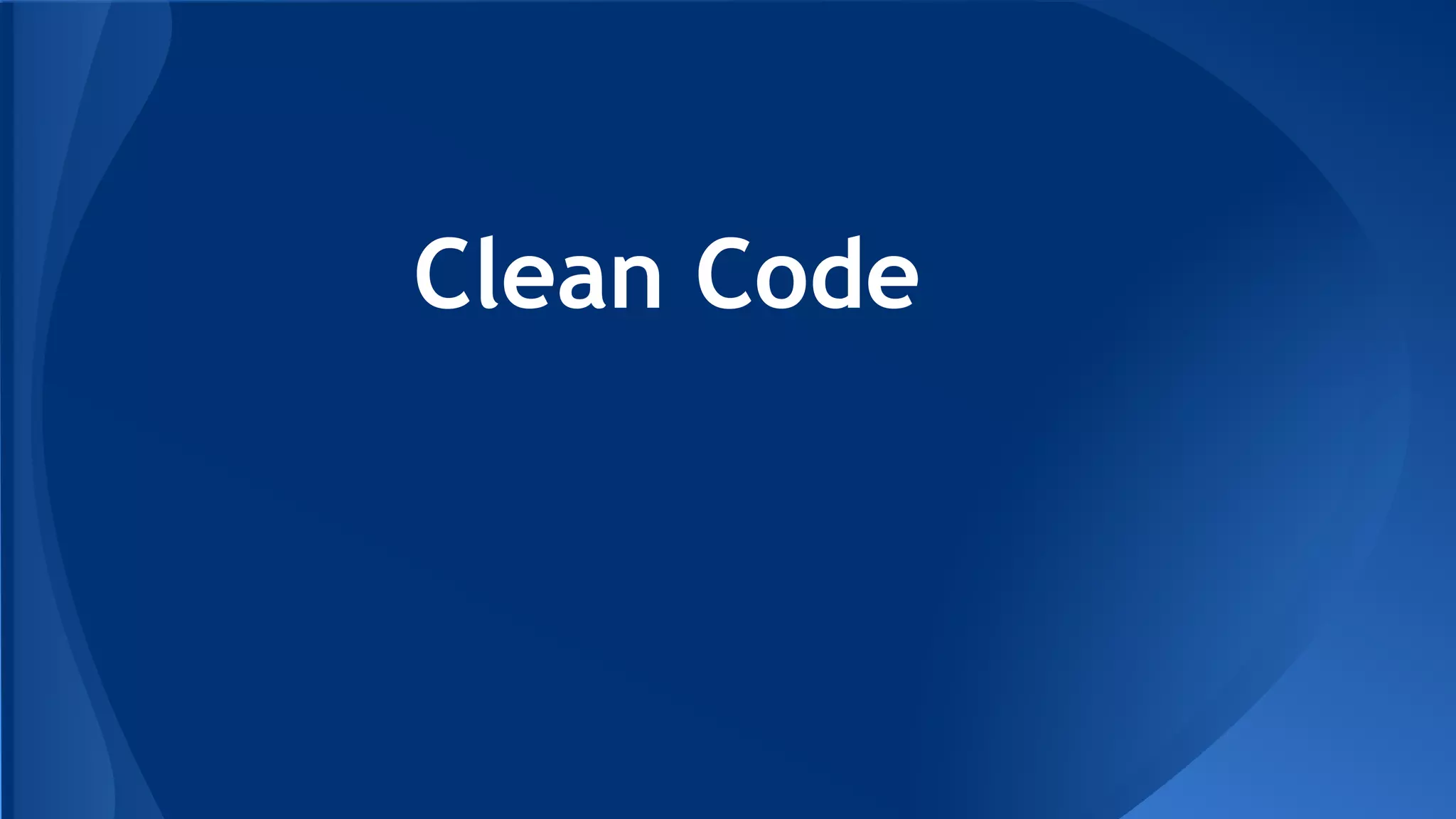 Clean Code
 