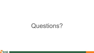 Questions?
 