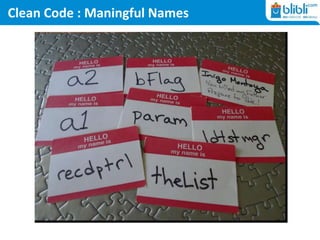 Clean Code : Maningful Names
 