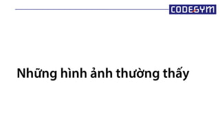 Những hình ảnh thường thấy
 