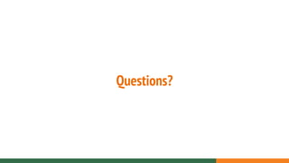 Questions?
 