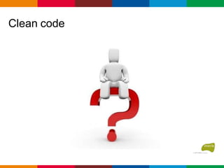 Clean code
 