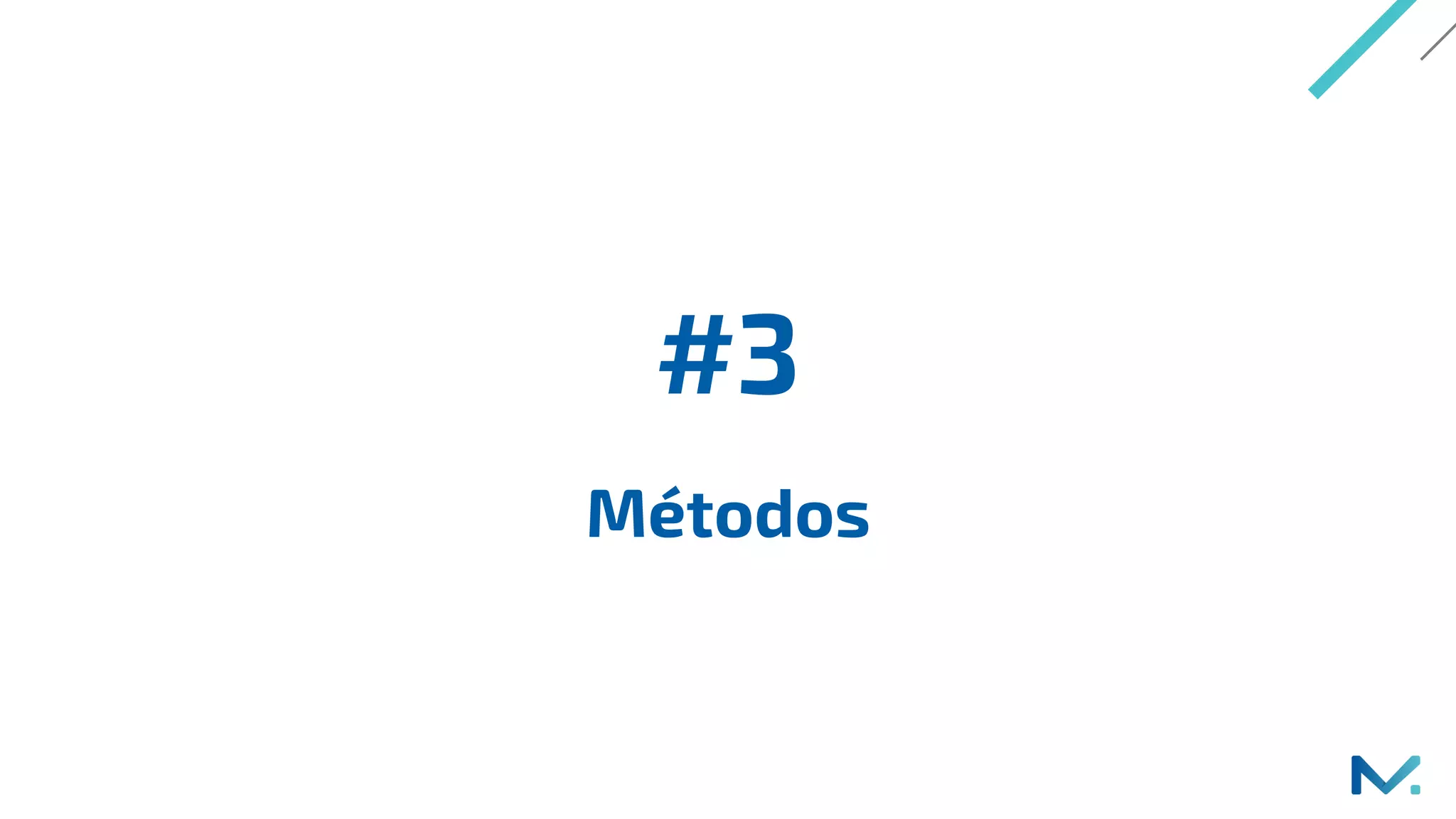 #3
Métodos
 