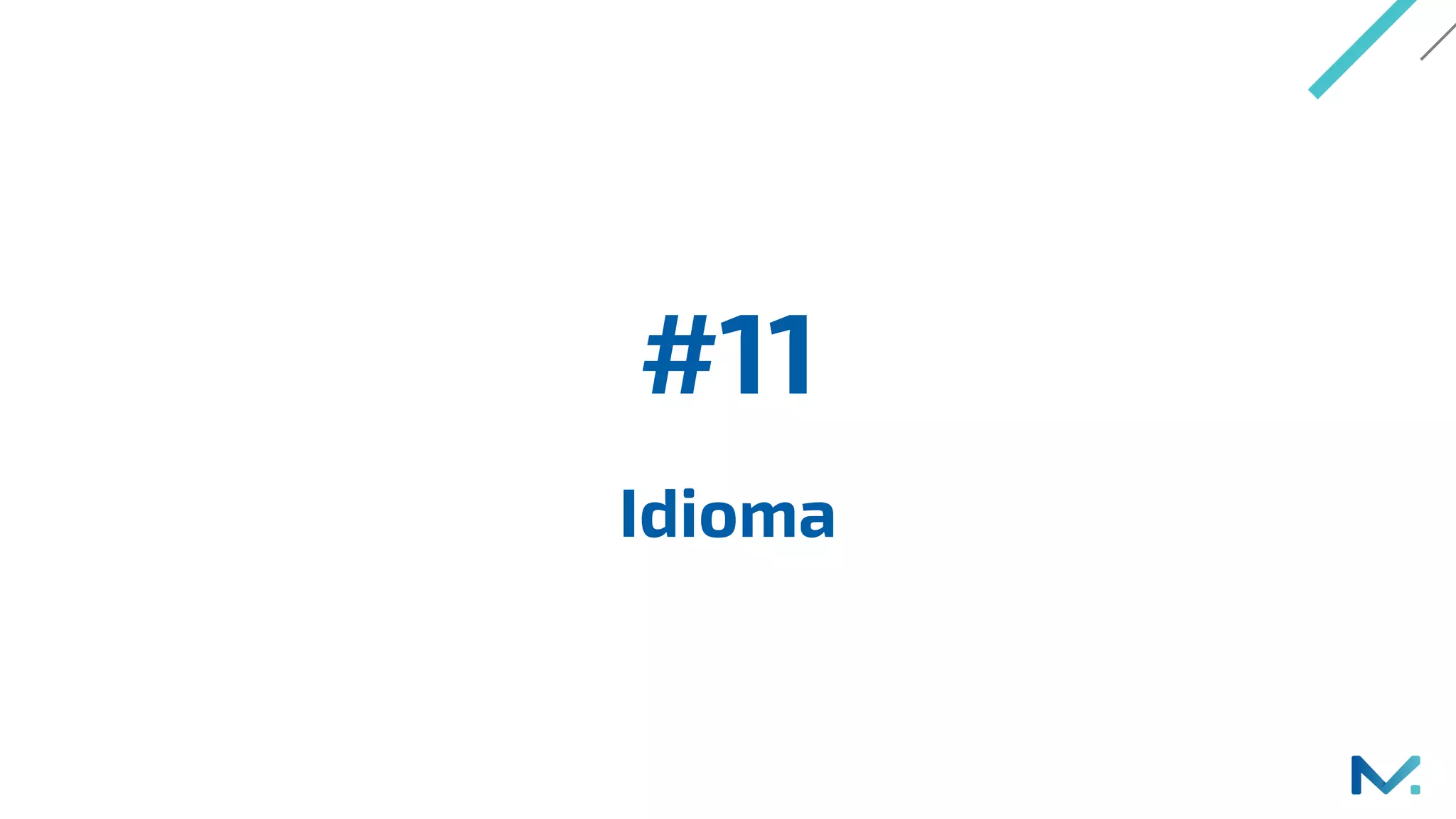 #11
Idioma
 