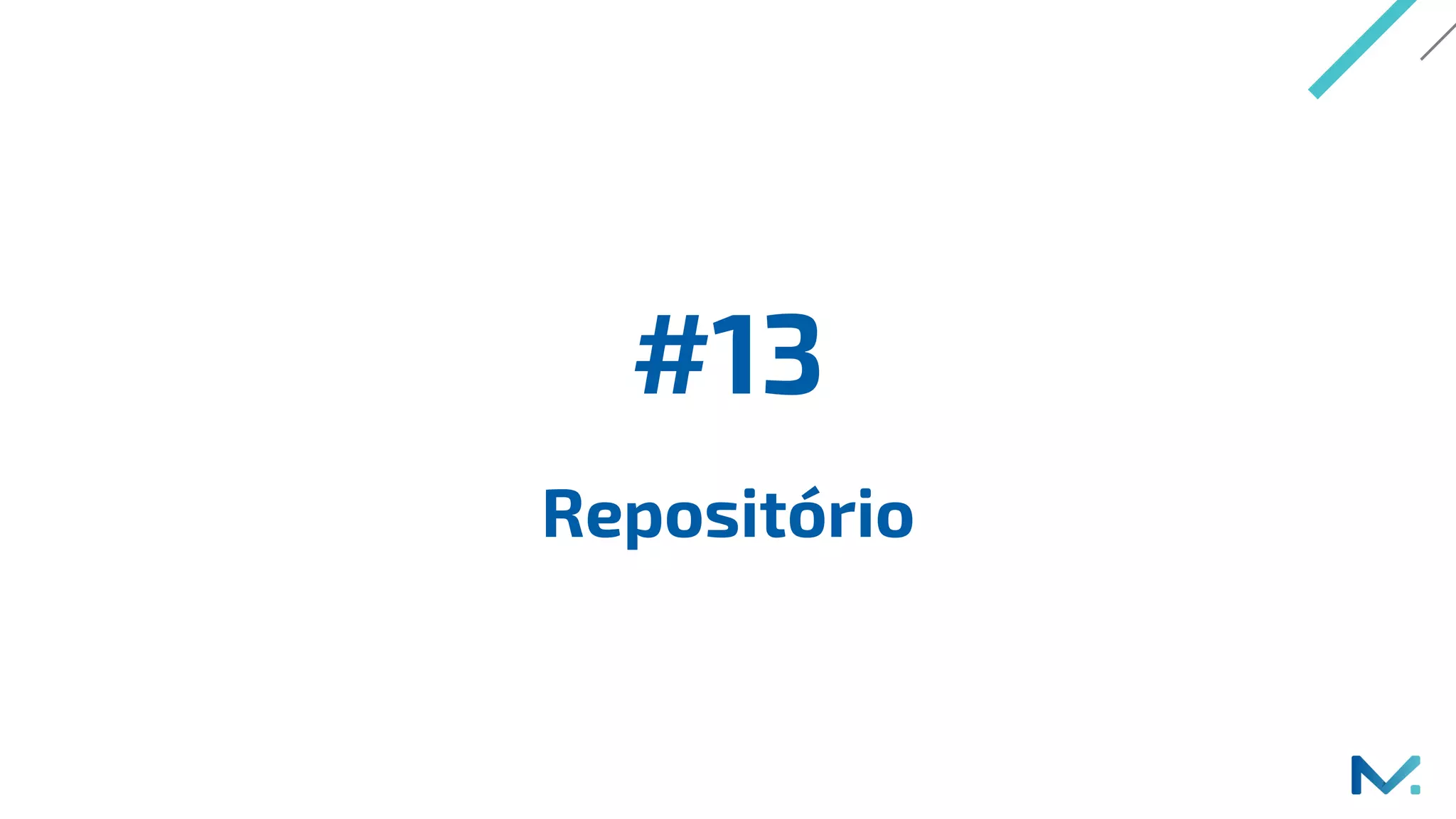 #13
Repositório
 