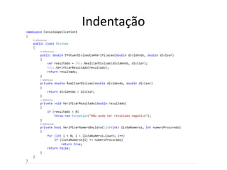 Indentação
 