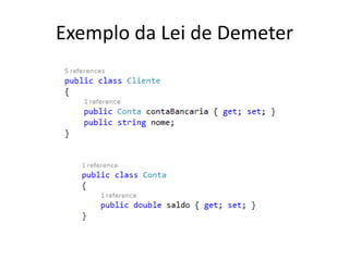 Exemplo da Lei de Demeter
 