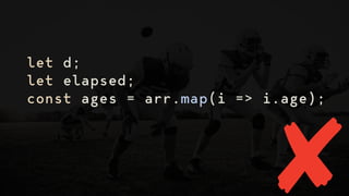 let d;
let elapsed;
const ages = arr.map(i => i.age);
 