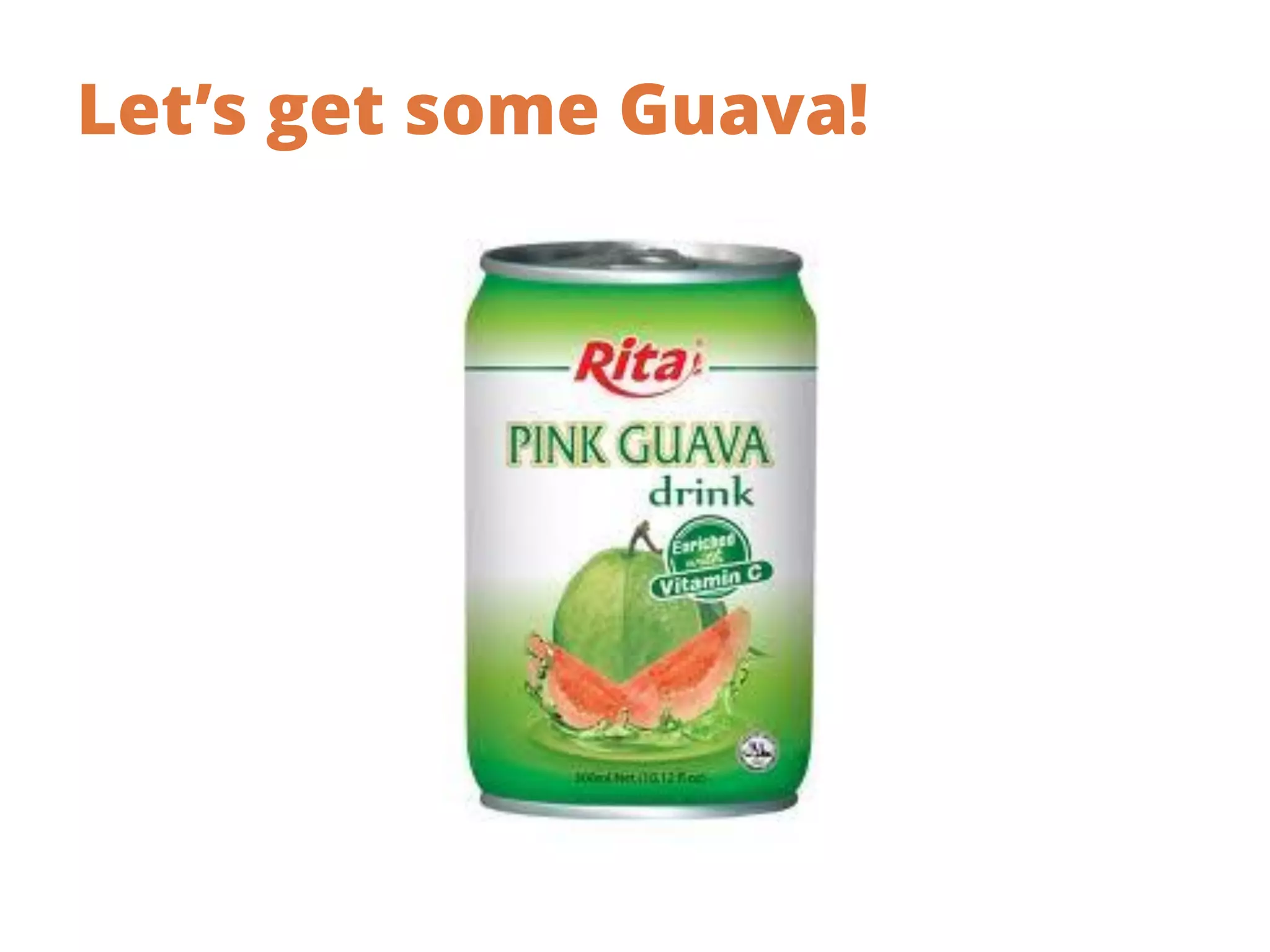 Let’s get some Guava!
 