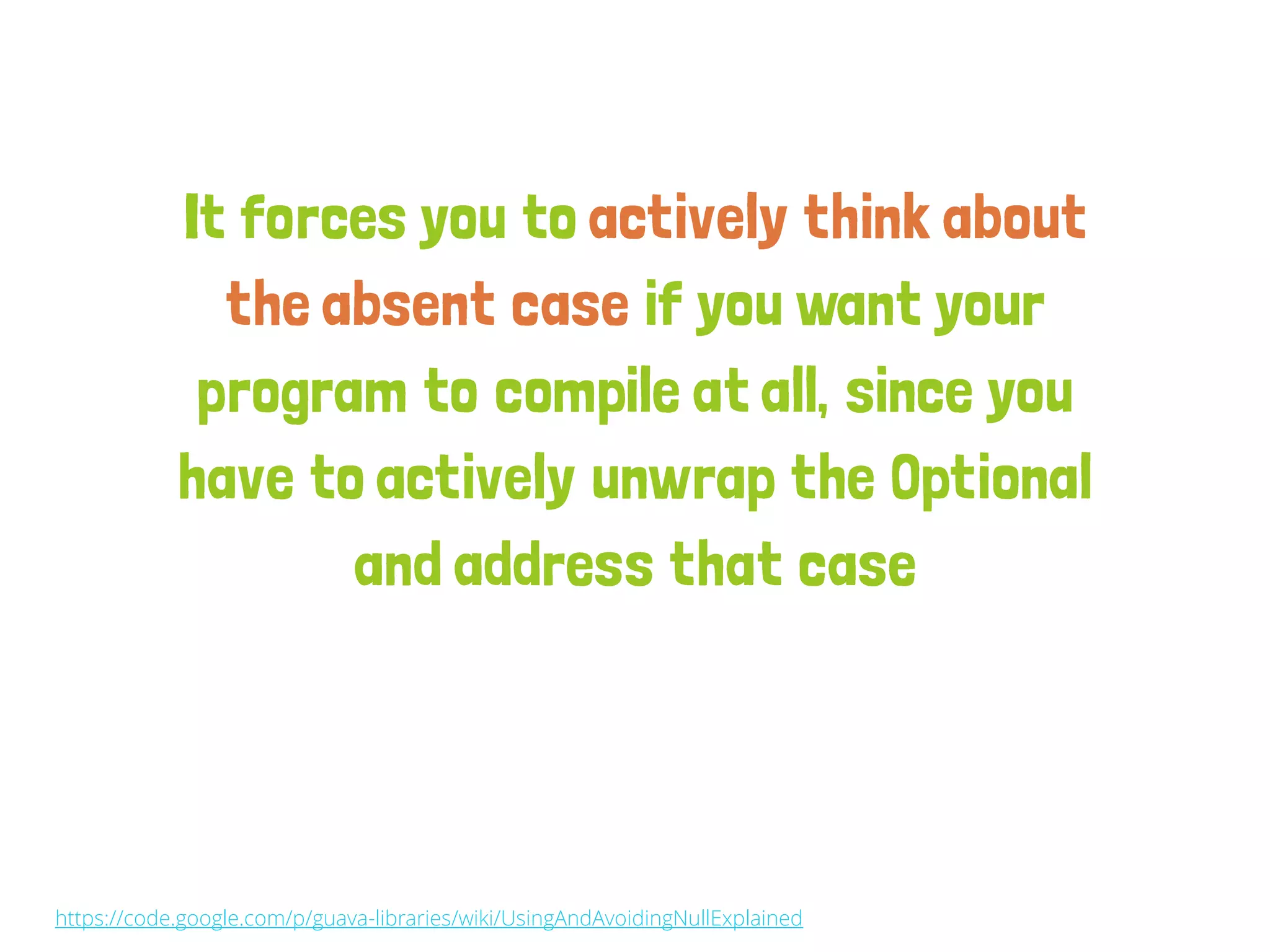 https://code.google.com/p/guava-libraries/wiki/UsingAndAvoidingNullExplained
 