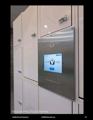 Confidential and Proprietary info@thecleancube.com 15 
 