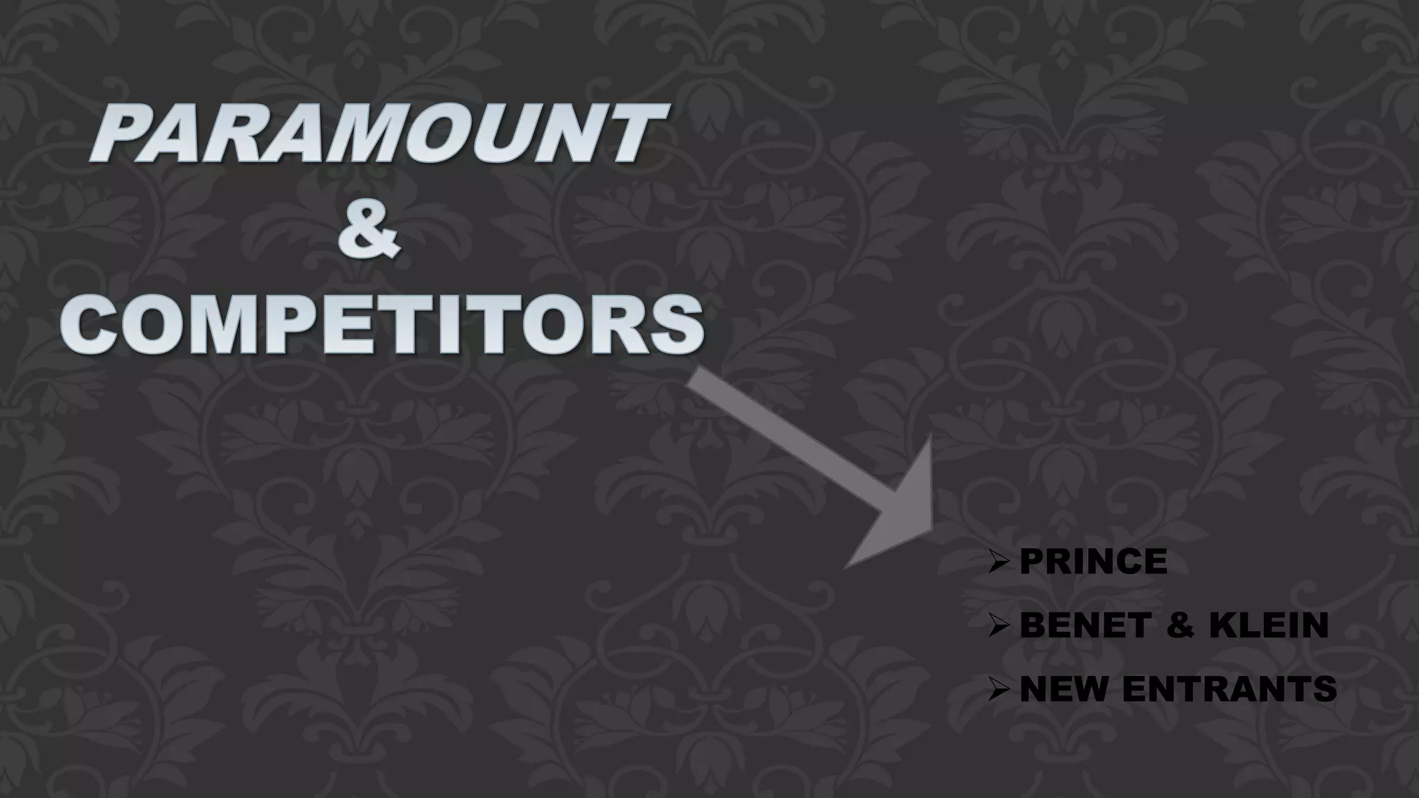 PRINCE
BENET & KLEIN
NEW ENTRANTS
 