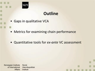 Quantitative methods and metrics for value chain analysis