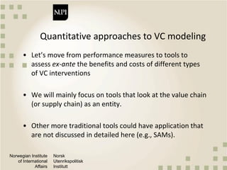 Quantitative methods and metrics for value chain analysis