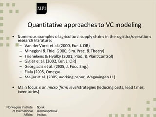 Quantitative methods and metrics for value chain analysis