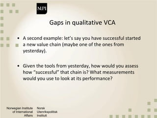 Quantitative methods and metrics for value chain analysis